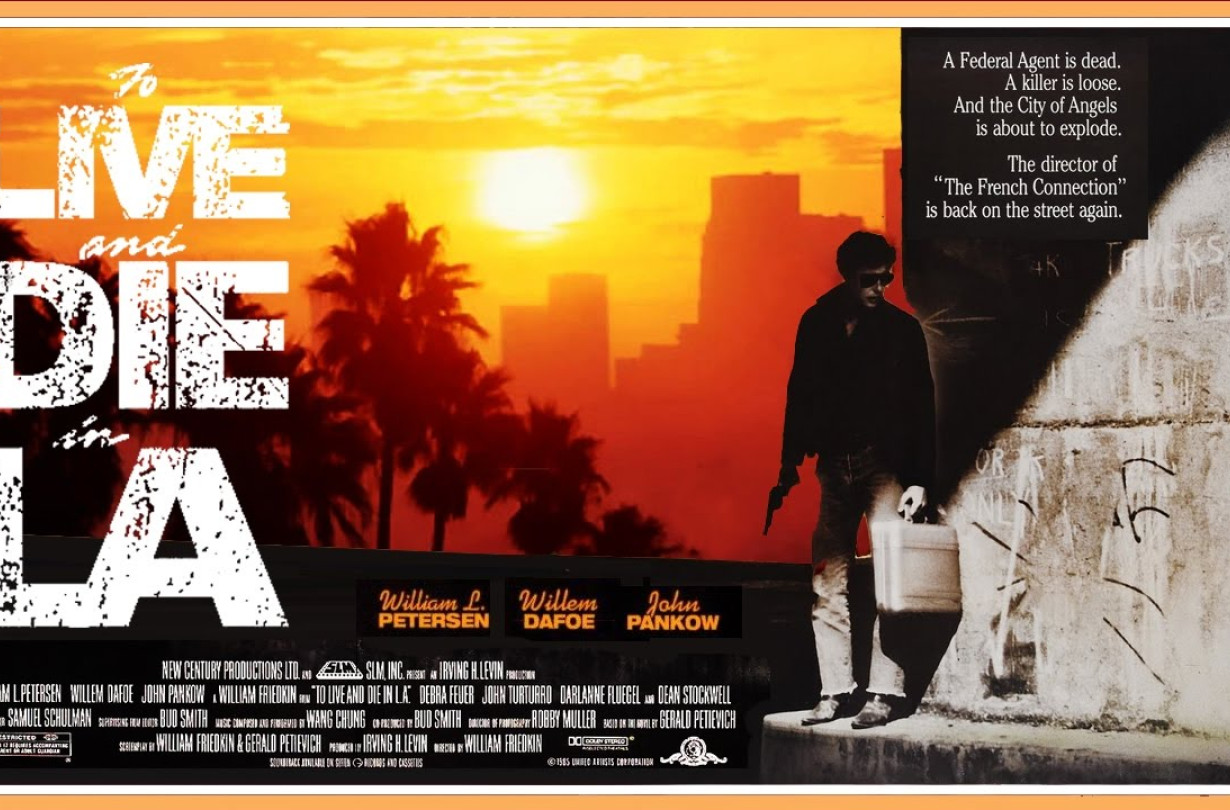 Σινεμά & Αυτοκίνητο: Live and Die in LA 1985